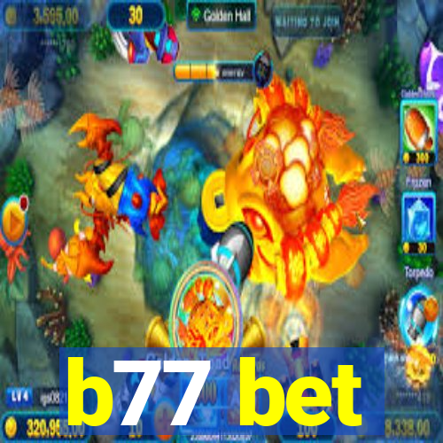 b77 bet